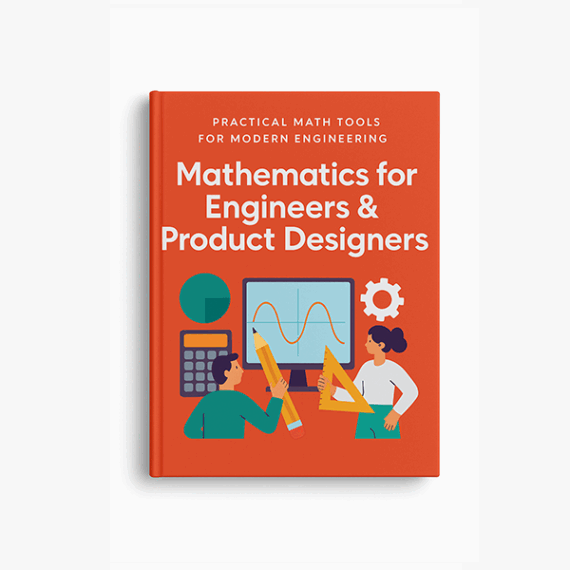 Mathematics for Engineers & Product Designers